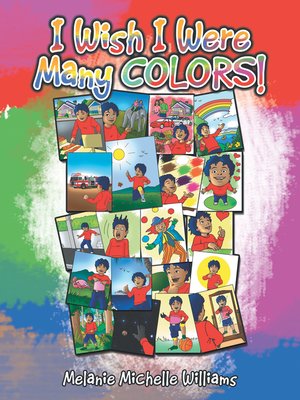 cover image of I Wish I Were Many Colors!